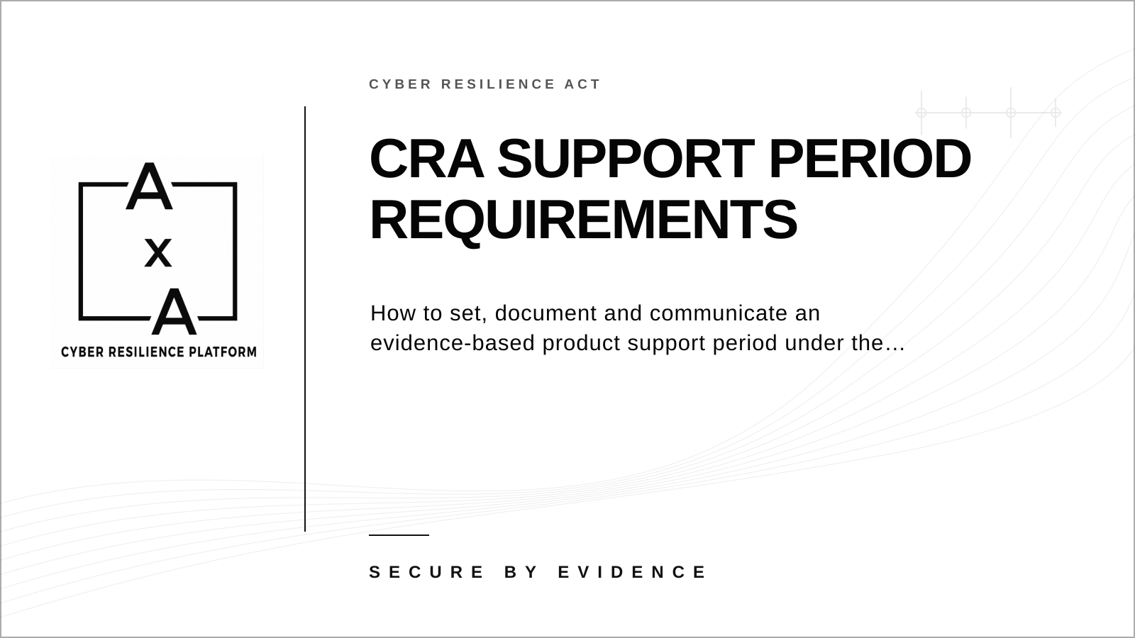 AA-sec cover graphic explaining how manufacturers determine and document Cyber Resilience Act support periods