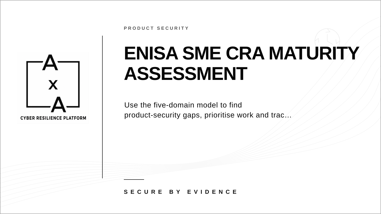 AA-sec cover graphic explaining how SMEs can use ENISA's Cyber Resilience Act maturity assessment model across five product-security domains.
